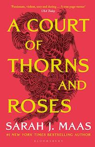 A Court Of Thorns And Roses - By Sarah J. Maas