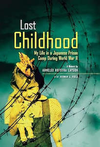 Books: Lost Childhood My Life In A Japanese Prison Cam