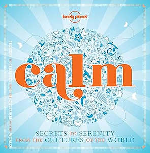 Books: Calm  Secrets To Serenity