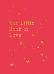 Little Book Of Love Advice And Inspiration For