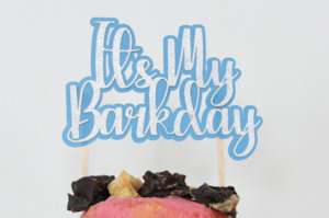 It's My Barkday Cake Topper Pawfect Limited