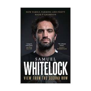 Samuel Whitelock - View From The Second Row