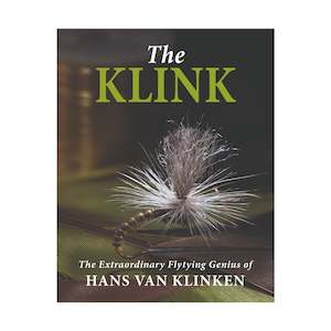 Klink, The. The Extraordinary Flytying Genius of Hans van Klinken