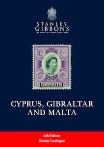 Stanley Gibbons Cyprus, Gibraltar & Malta Stamp Catalogue 6th Edition