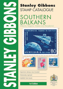 Stanley Gibbons Southern Balkans Stamp Catalogue 1st Edition