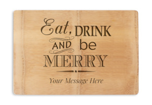 Chopping Board - Premium - Eat Drink And Be Merry