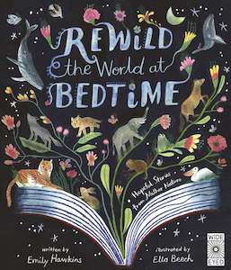 Rewild the World at Bedtime: Hopeful Stories from Mother Nature