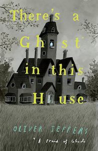 Books: There's a Ghost in this House