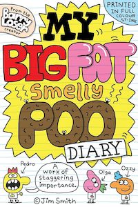 My Big Fat Smelly Poo Diary