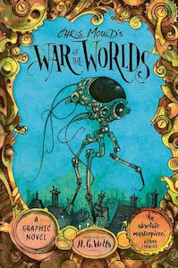 Books: Chris Mould's War of the Worlds: A Graphic Novel