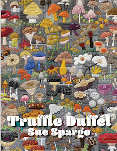 Truffle Duffle by Sue Spargo