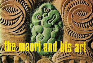 Vintage Kiwiana Book - The Maori and His Art