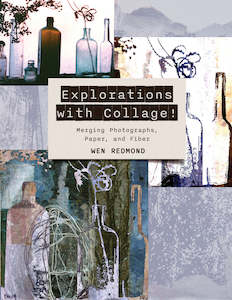 Explorations with Collage - Wen Redmond