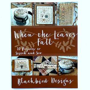 When the Leaves Fall - Blackbird Designs