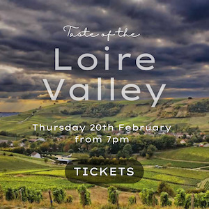 Wine and spirit merchandising: Loire Valley Wine Tasting with Will from Maison Vauron