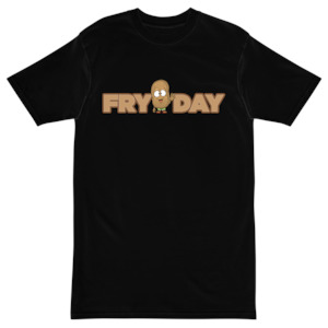 FRY-DAY T-Shirt🥔 ❤️