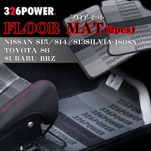 326POWER Nissan 180SX/S13/S14/S15, Toyota 86/Subaru BRZ Floor Mats