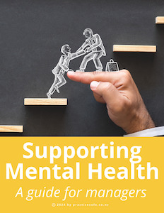 Supporting Mental Health: A guide for managers. practicesafe