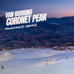 Van Booking - Coronet Peak PM Drop-off Highschool