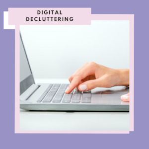 Digital Decluttering