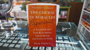 The Course in Miracles Experiment: A Starter Kit for Rewiring Your Mind (and The…