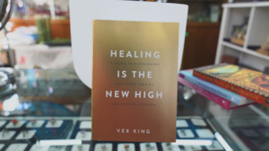 Healing Is the New High