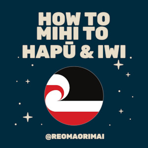 How to mihi to iwi and hapū - free download