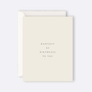 Happiest Of Birthdays To You | Card