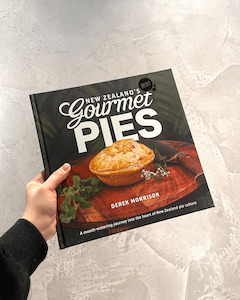 New Zealand's Best Gourmet Pies by Derek Morrison