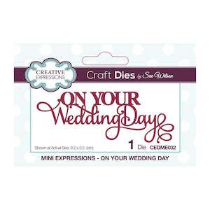 Creative Expressions Mini Expressions Die - On Your Wedding Day CEDME032