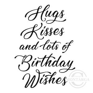 Birthday: 2792 G - Hugs Kisses Birthday Wishes Wording Rubber Stamp