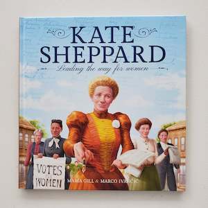 Kate Sheppard - Leading The Way For Women