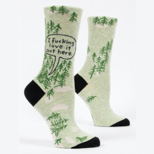 Socks: I Fucking Love it Out Here - Crew Socks