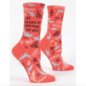 Socks: Try Sucking At Something For Once - Crew Socks