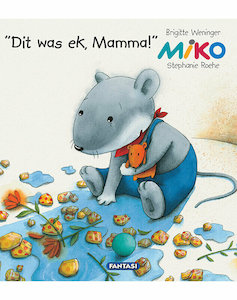 Miko: Dit was ek, Mamma - Boek 2