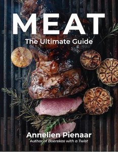 MEAT - the ultimate guide - Annelien Pienaar