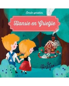 Eerste sprokies: Hansie en Grietjie