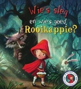 Storie oor oppas vir vreemdelinge - Wie's sleg en wie's goed, Rooikappie?