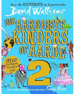 Die Aardigste Kinders Op Aarde 2 - David Walliams