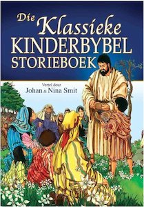 Die Klassieke Kinderbybel Storieboek