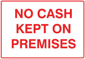 No Cash on Premises (PVC) safewise