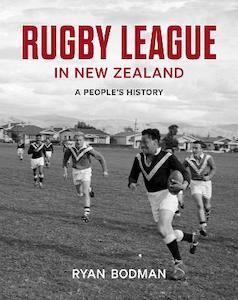 Rugby League : A People’s History