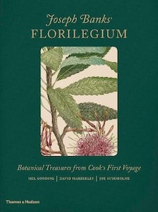 Joseph Banks’ Florilegium: Botanical Treasures from Cook’s First Voyage