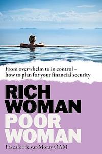 Rich Woman, Poor Woman: From overwhelm to in control how to plan for your financial security