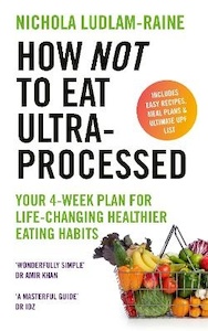 How Not to Eat Ultra-Processed