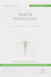 Health Psychology: A Paradigm Shift to Greater Healthspan