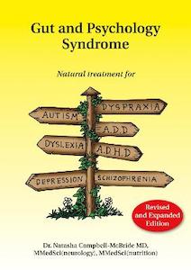 Gut and Psychology Syndrome: Natural Treatment for Autism, Dyspraxia, A.D.D., Dy…