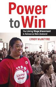 Power to Win: The Living Wage Movement in Aotearoa New Zealand