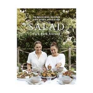 Two Raw Sisters - Salad Cookbook