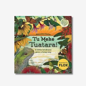 Internet only: NZ Kids Book: Tu Meke Tuatara